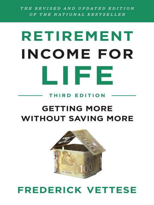 Title details for Retirement Income for Life by Frederick Vettese - Available